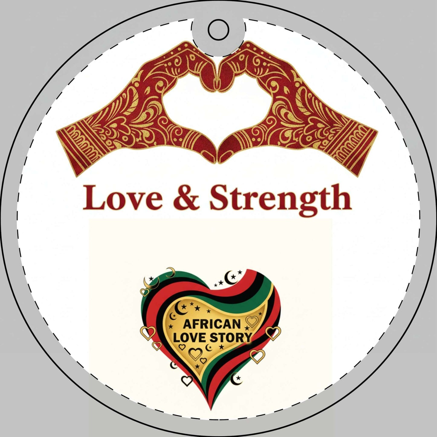 African love story glass ornament showcasing a heart design with hands and the words "Love & Strength".